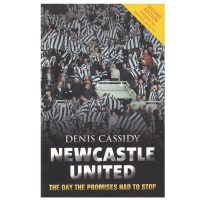 Newcastle United The Day The Promises Had To Stop