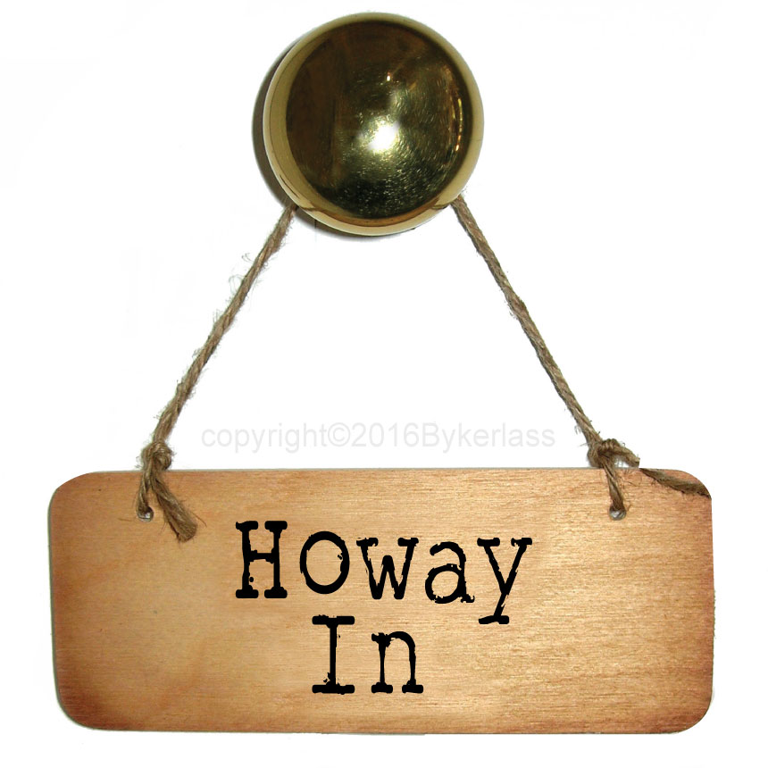 Wooden Door Sign - Howay In - North East Gifts Wooden Door Sign - Howay In - North East Gifts