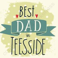 Best Dad in Teesside Card