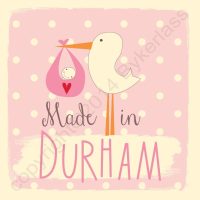 Made in Durham New Baby Girl Card