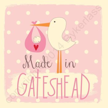 Made in Gateshead New Baby Girl Card