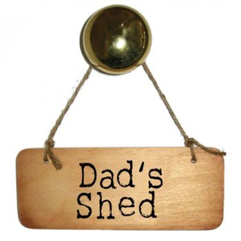 Dads Shed Wooden Sign