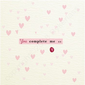 You Complete Me Card