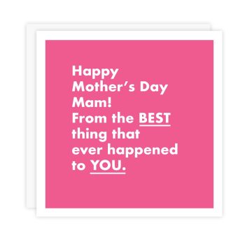 Mam Card - Best Thing That Happened (Mother's Day)