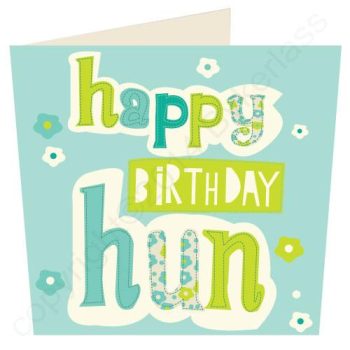 TO CLEAR: Happy Birthday Hun - Scouse Card (Small)