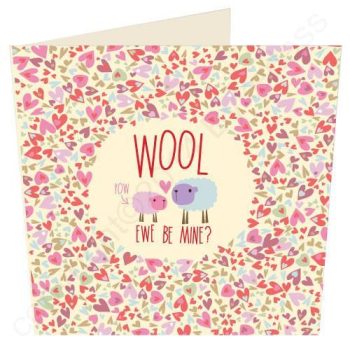 TO CLEAR: Wool Ewe Be Mine? - Cumbrian Card (Small)