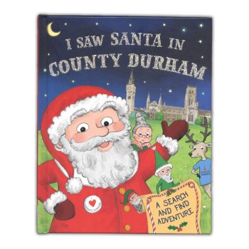I Saw Santa In County Durham - Children's Book