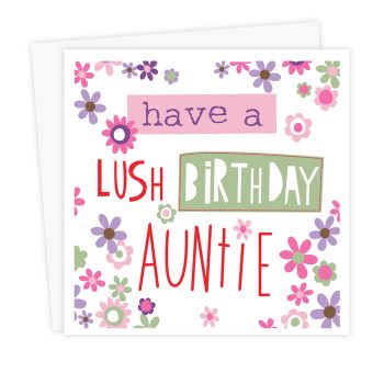 Have A Lush Birthday Auntie
